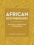 Kanu, Ikechukwu Anthony. African eco-theology book cover