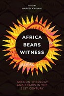 Kwiyani, Harvey (ed). Africa Bears Witness book cover