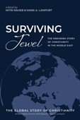 Raheb, Mitri and Mark A. Lampart, eds. Surviving Jewel book cover