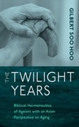 Soo Hoo, Gilbert. Twilight Years book cover